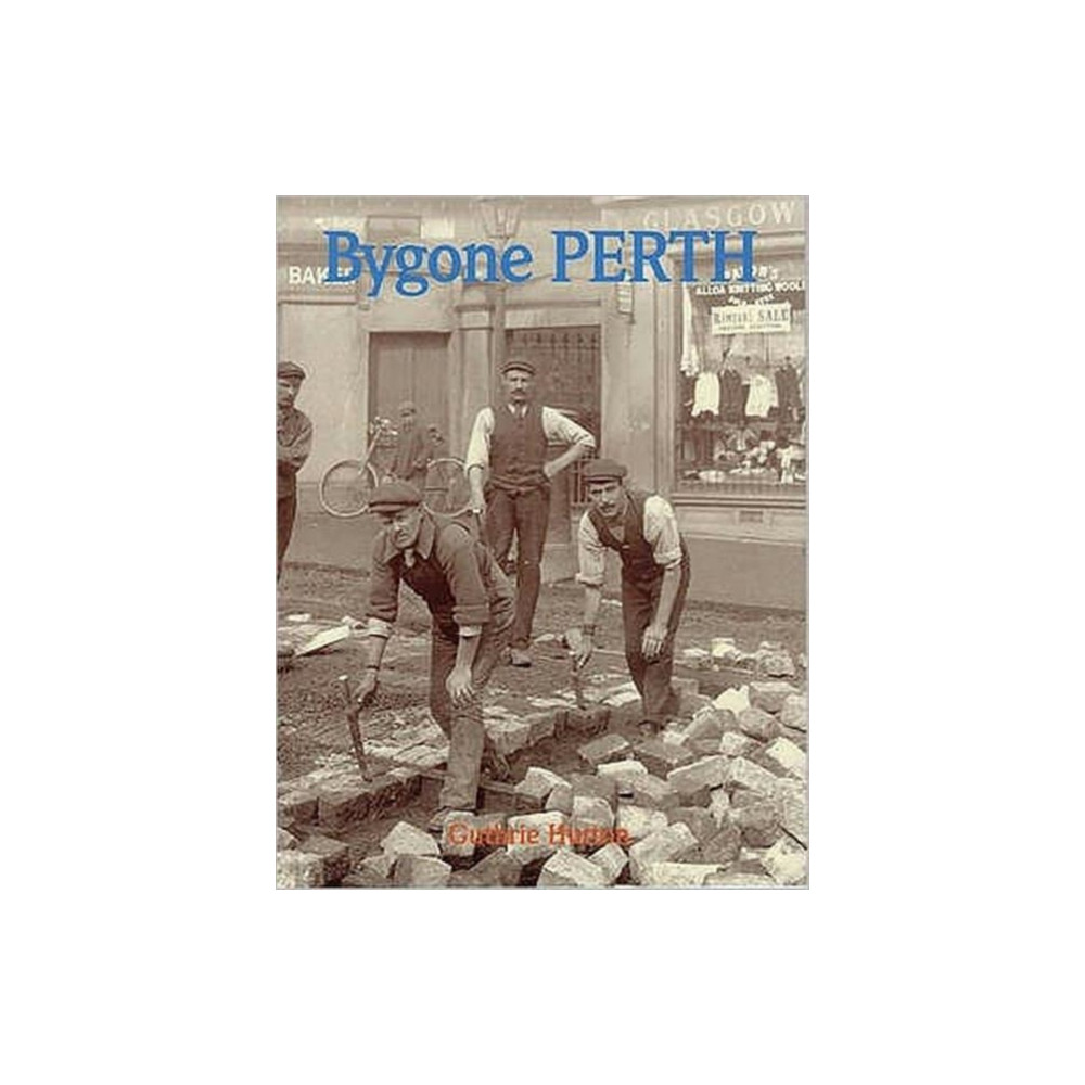 Produktbild för Bygone Perth (häftad, eng)