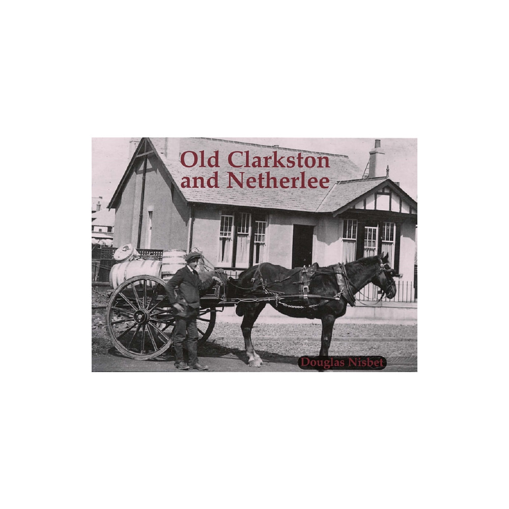 Produktbild för Old Clarkston and Netherlee (häftad, eng)