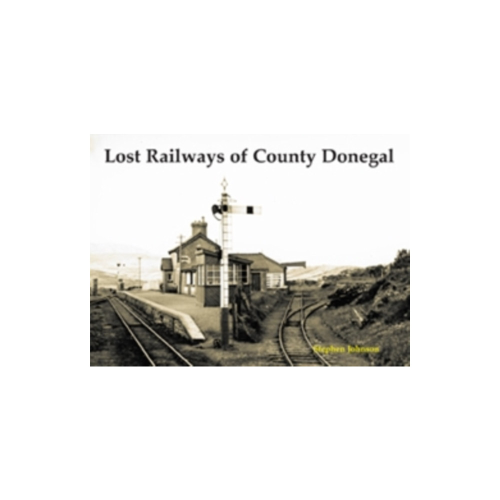 Produktbild för Lost Railways of County Donegal (häftad, eng)