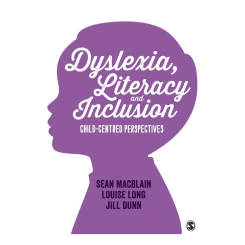 Sage Publications Ltd Dyslexia, Literacy and Inclusion (häftad, eng)