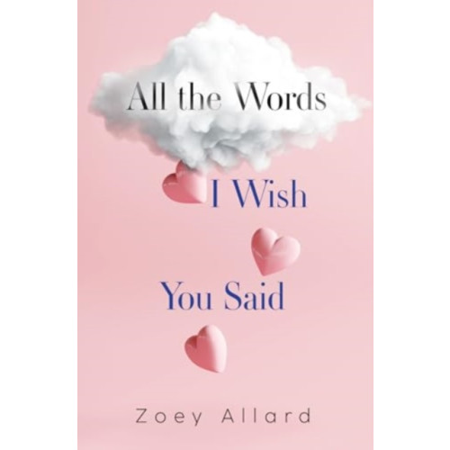 Pegasus Elliot Mackenzie Publishers All the Words I Wish You Said (häftad, eng)