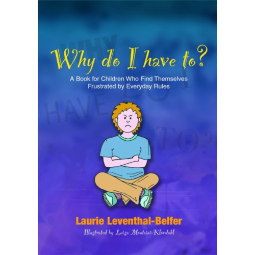 Jessica kingsley publishers Why Do I Have To? (häftad, eng)