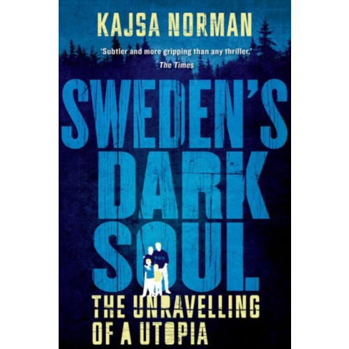 C hurst & co publishers ltd Sweden's Dark Soul (häftad, eng)