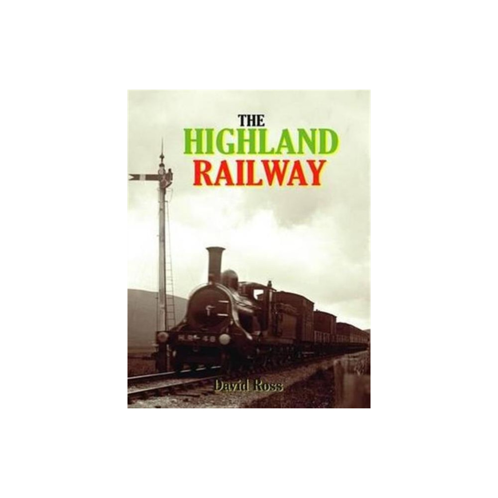 Produktbild för The Highland Railway (inbunden, eng)