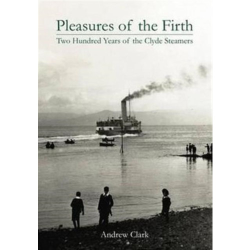 Stenlake Publishing Pleasures of the Firth (inbunden, eng)