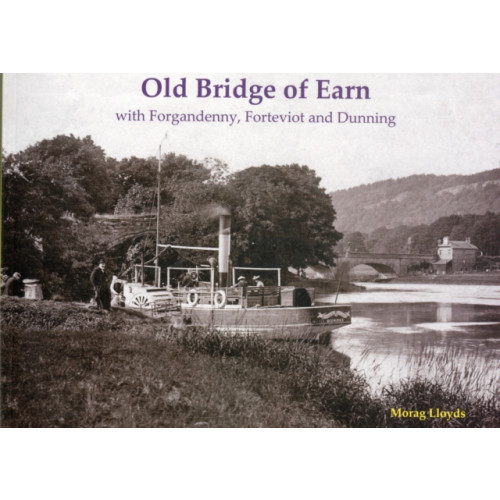 Stenlake Publishing Old Bridge of Earn (häftad, eng)