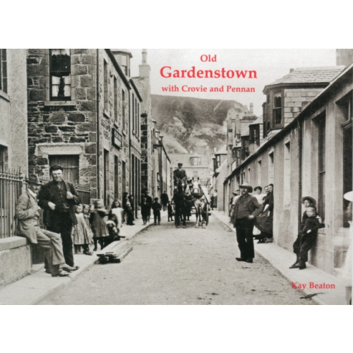 Stenlake Publishing Old Gardenstown with Crovie and Pennan (häftad, eng)