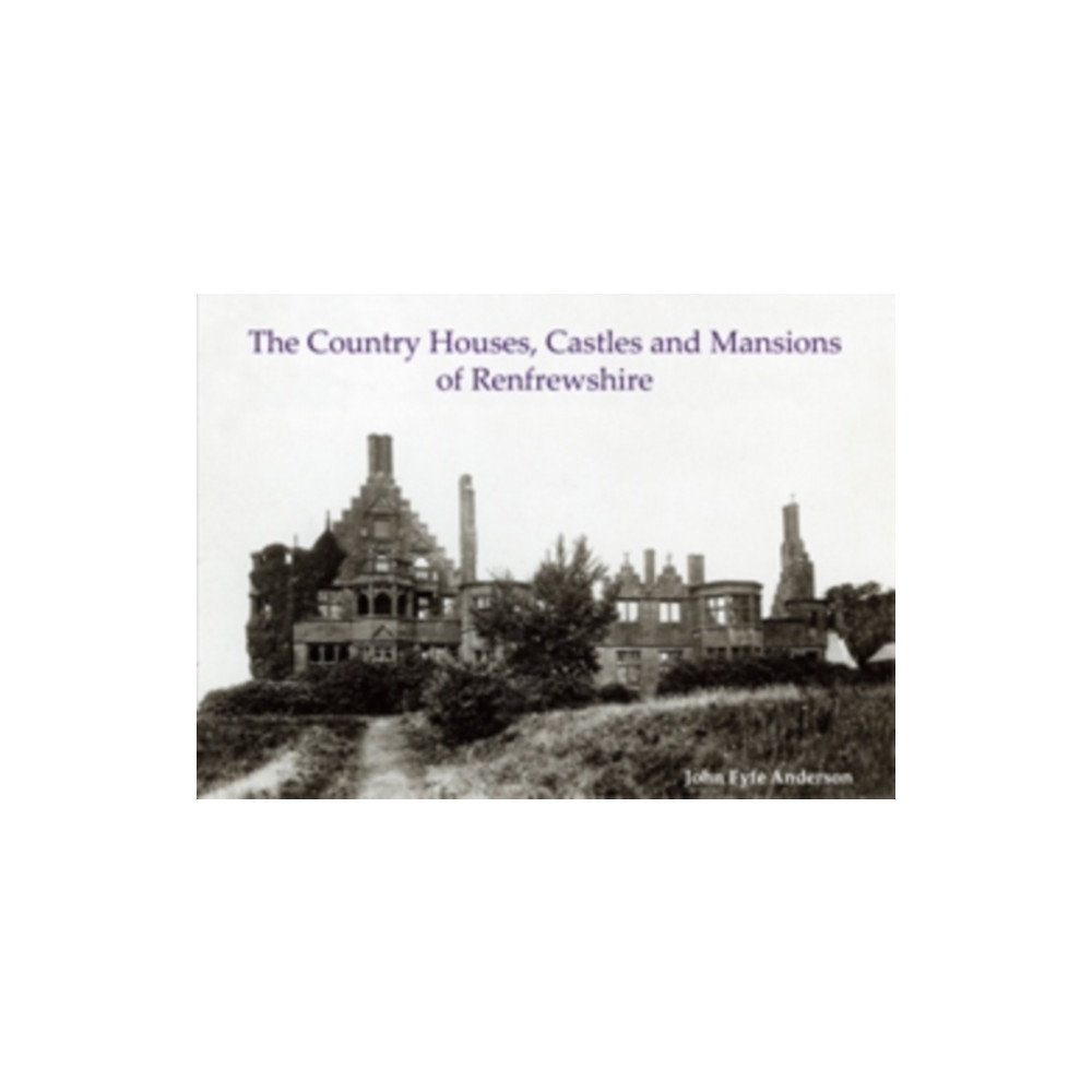 Produktbild för The Country Houses, Castles and Mansions of Renfrewshire (häftad, eng)