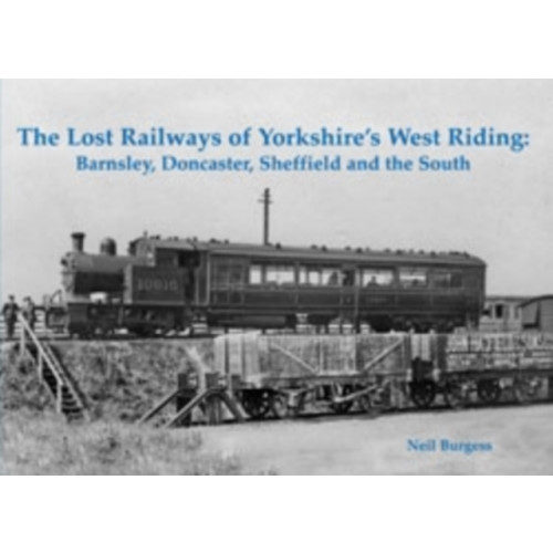 Stenlake Publishing The Lost Railways of Yorkshire's West Riding (häftad, eng)
