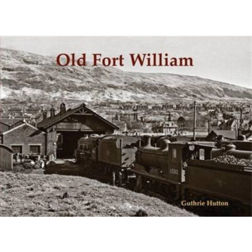 Stenlake Publishing Old Fort William (häftad, eng)