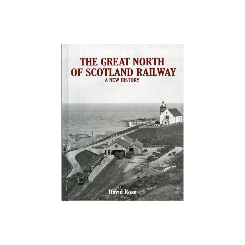 Produktbild för The Great North of Scotland Railway - A New History (inbunden, eng)