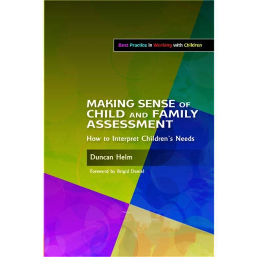 Jessica kingsley publishers Making Sense of Child and Family Assessment (häftad, eng)