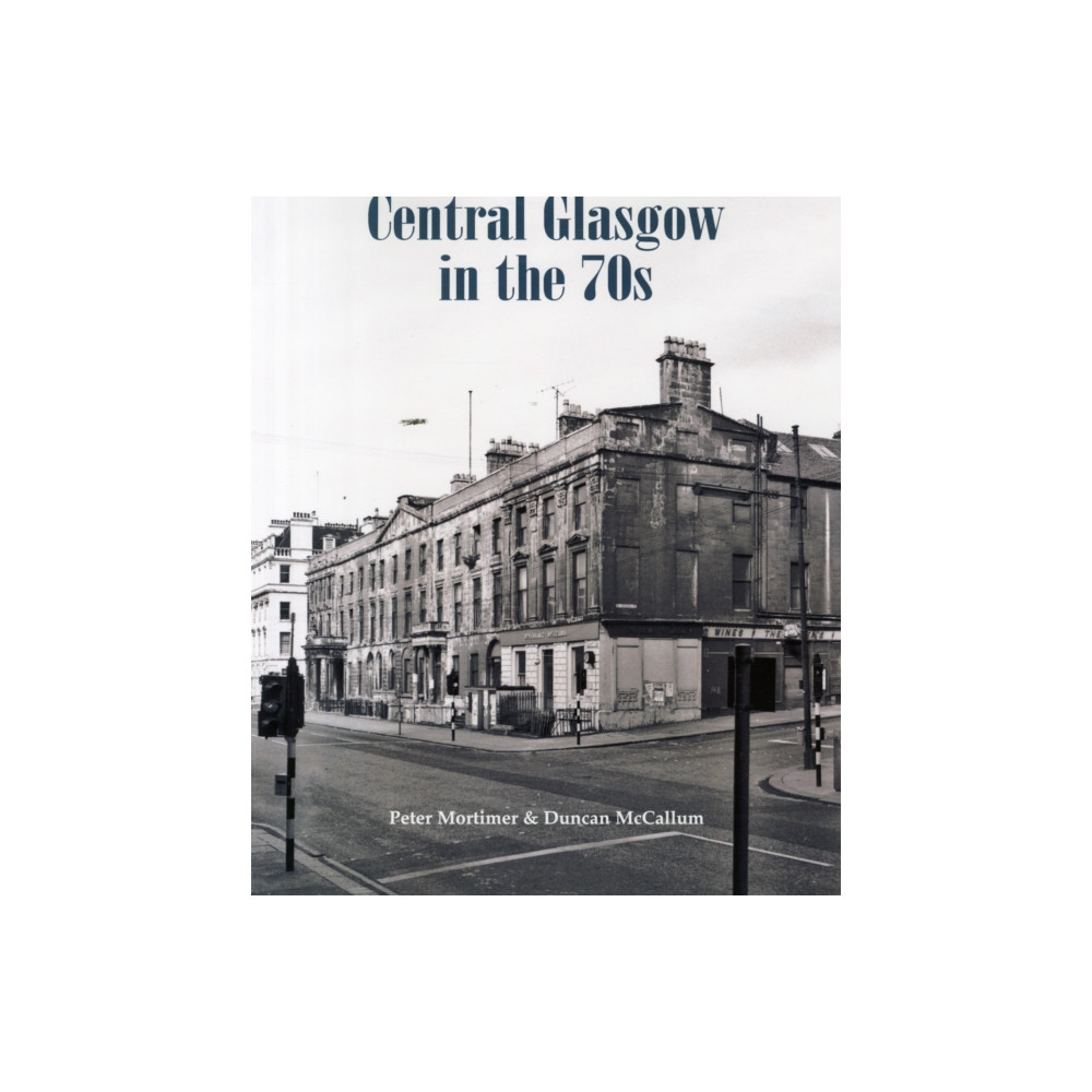 Produktbild för Central Glasgow in the 70s (häftad, eng)