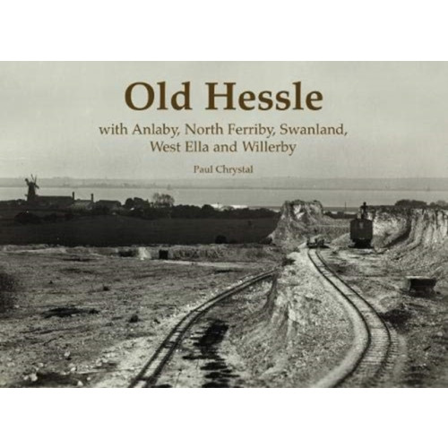 Stenlake Publishing Old Hessle (häftad, eng)