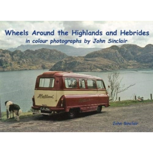 Stenlake Publishing Wheels Around the Highlands and Hebrides (häftad, eng)