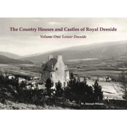 Stenlake Publishing The Country Houses and Castles of Royal Deeside (häftad, eng)