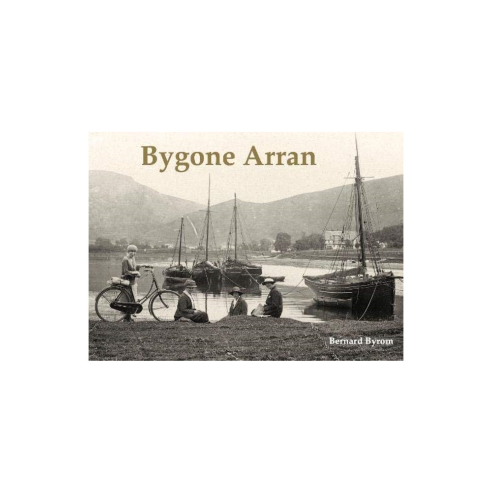 Produktbild för Bygone Arran (häftad, eng)