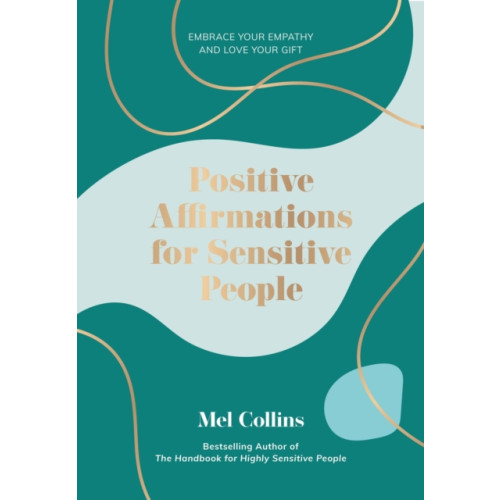 Trigger Publishing Positive Affirmations for Sensitive People (inbunden, eng)