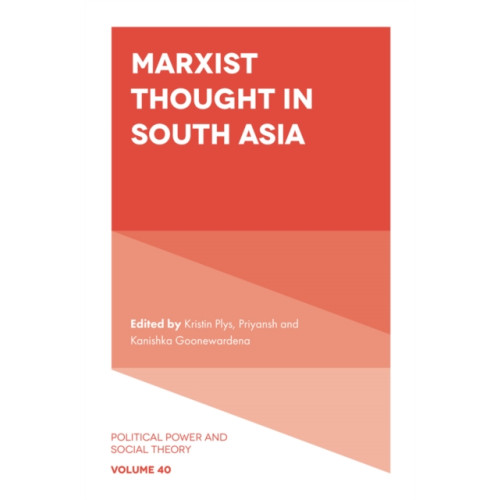 Emerald Publishing Limited Marxist Thought in South Asia (inbunden, eng)