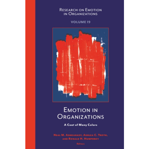 Emerald Publishing Limited Emotion in Organizations (inbunden, eng)