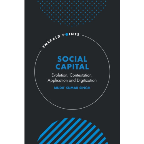 Emerald Publishing Limited Social Capital (inbunden, eng)