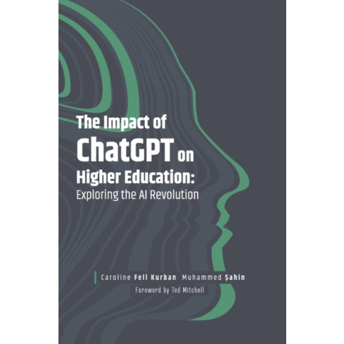 Emerald Publishing Limited The Impact of ChatGPT on Higher Education (inbunden, eng)