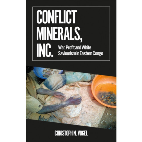 C hurst & co publishers ltd Conflict Minerals, Inc. (häftad, eng)