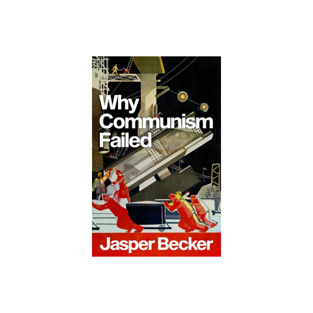 Produktbild för Why Communism Failed (inbunden, eng)