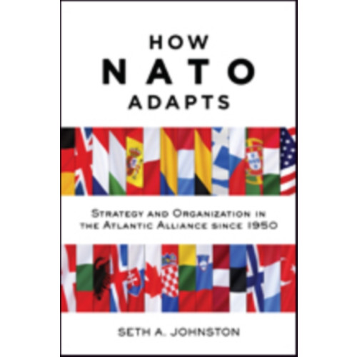 Johns Hopkins University Press How NATO Adapts (häftad, eng)