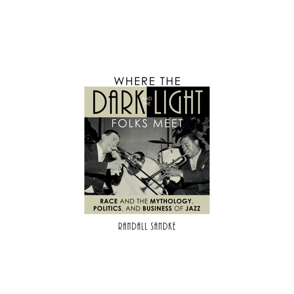Produktbild för Where the Dark and the Light Folks Meet (häftad, eng)