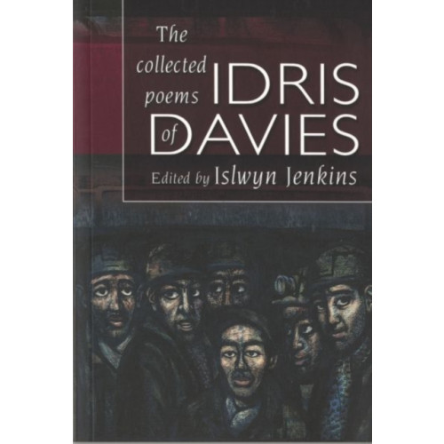 Gomer Press Collected Poems of Idris Davies, The (häftad, eng)