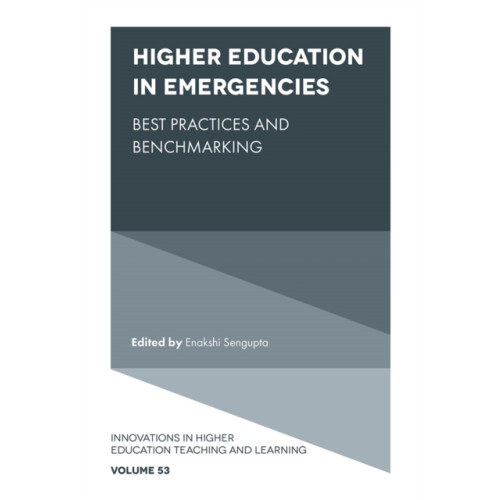 Emerald Publishing Limited Higher Education in Emergencies (inbunden, eng)