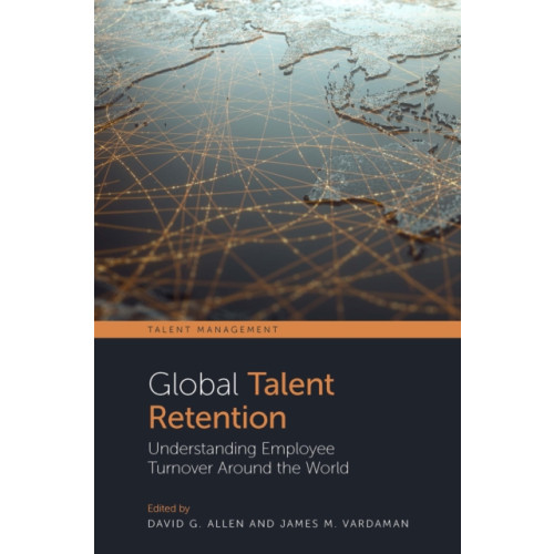 Emerald Publishing Limited Global Talent Retention (häftad, eng)