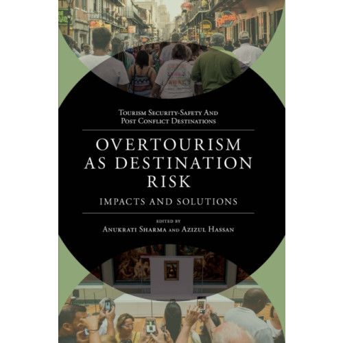 Emerald Publishing Limited Overtourism as Destination Risk (inbunden, eng)