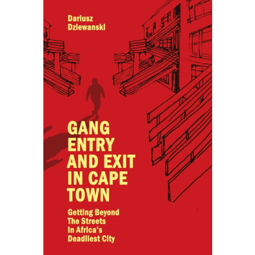 Emerald Publishing Limited Gang Entry and Exit in Cape Town (häftad, eng)