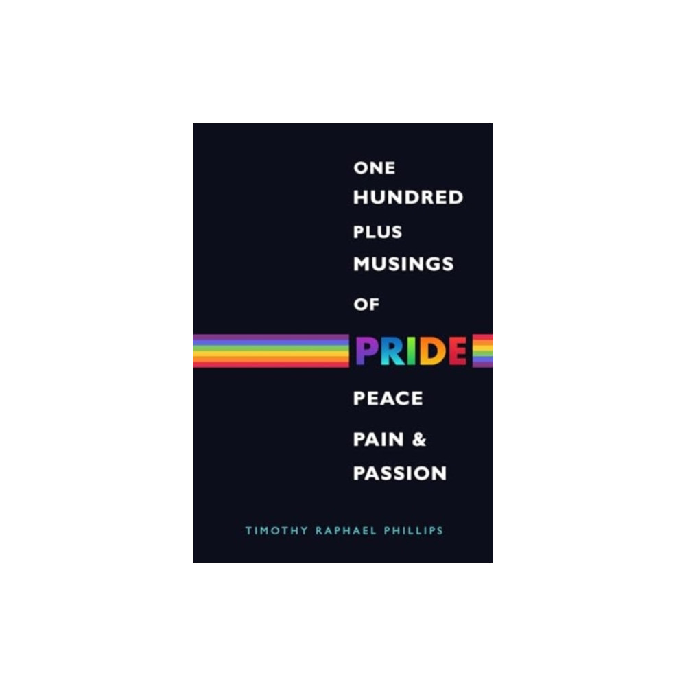 Produktbild för One Hundred Plus Musings of Pride, Peace, Pain & Passion (häftad, eng)