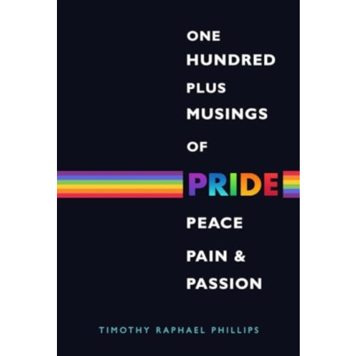 Olympia Publishers One Hundred Plus Musings of Pride, Peace, Pain & Passion (häftad, eng)