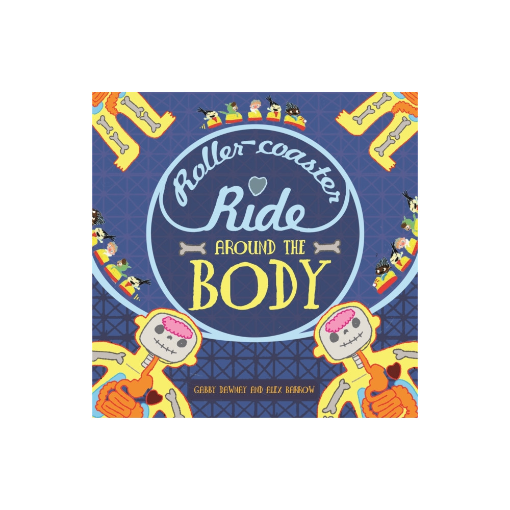 Produktbild för A Roller-coaster Ride Around The Body (inbunden, eng)