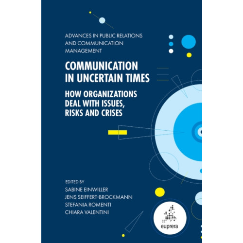 Emerald Publishing Limited Communication in Uncertain Times (inbunden, eng)