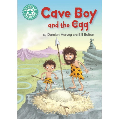 Hachette Children's Group Reading Champion: Cave Boy and the Egg (häftad, eng)