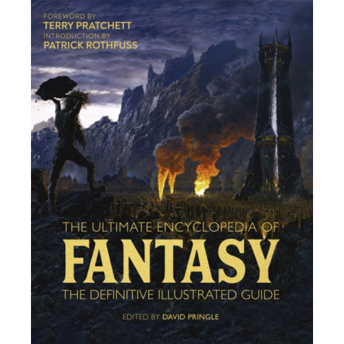Headline Publishing Group The Ultimate Encyclopedia of Fantasy (inbunden, eng)
