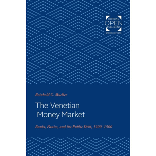 Johns Hopkins University Press The Venetian Money Market (häftad, eng)