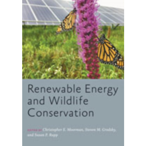 Johns Hopkins University Press Renewable Energy and Wildlife Conservation (inbunden, eng)