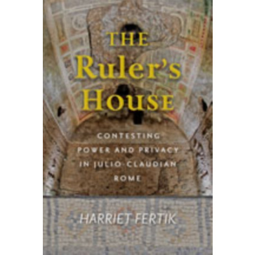 Johns Hopkins University Press The Ruler's House (inbunden, eng)