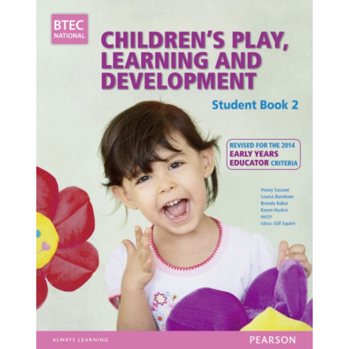 Pearson Education Limited BTEC Level 3 National Children's Play, Learning & Development Student Book 2 (Early Years Educator) (häftad, eng)