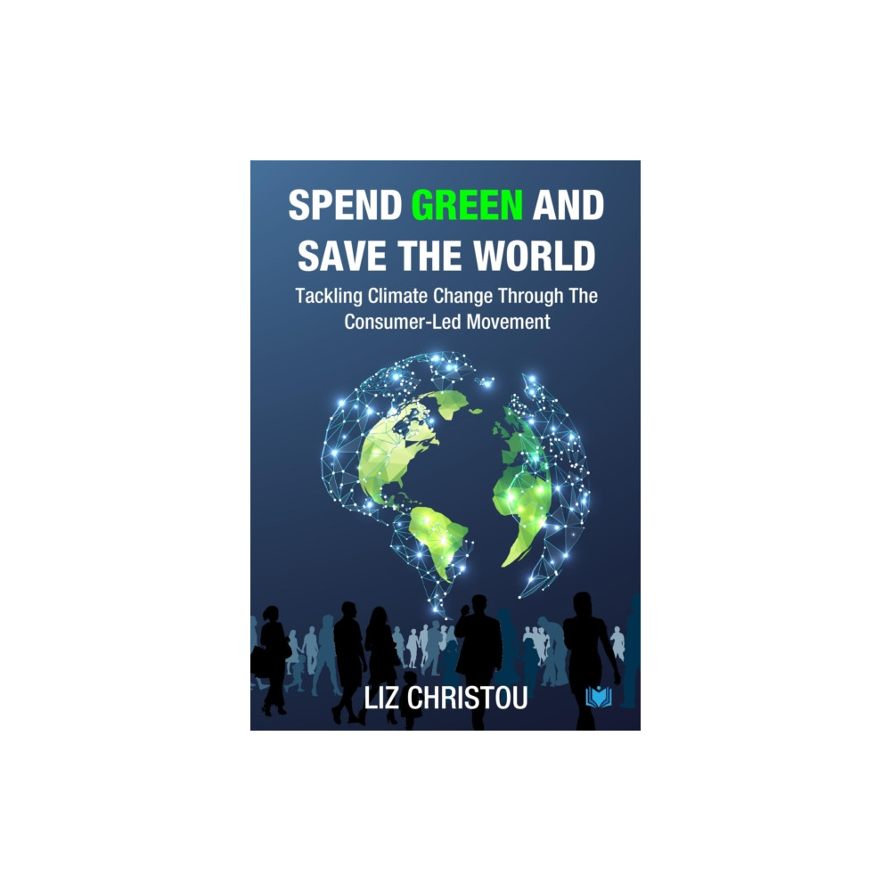 Produktbild för Spend Green and Save The World (häftad, eng)