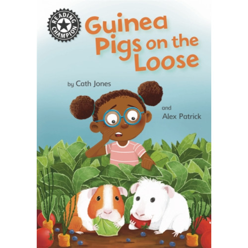 Hachette Children's Group Reading Champion: Guinea Pigs on the Loose (häftad, eng)