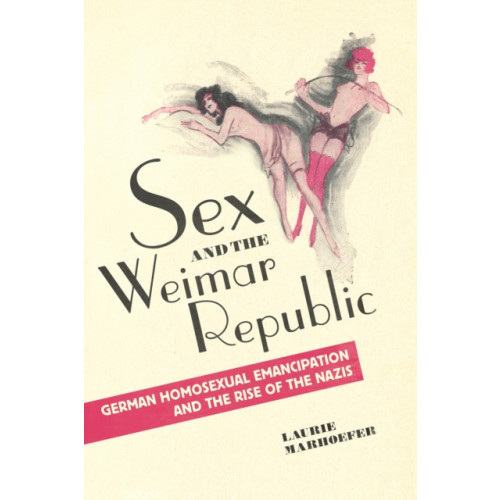 University of Toronto Press Sex and the Weimar Republic (häftad, eng)