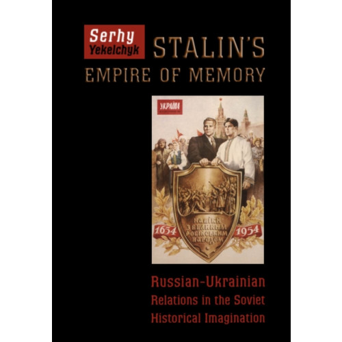 University of Toronto Press Stalin's Empire of Memory (häftad, eng)