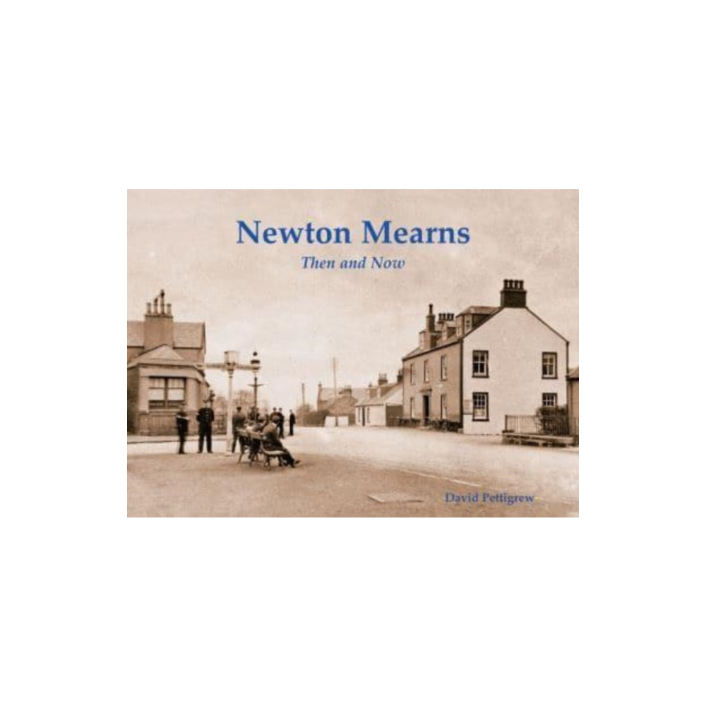Produktbild för Newton Mearns Then & Now (häftad, eng)